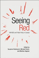 Seeing red : HIV/AIDS and public policy in Canada /