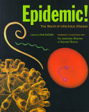 Epidemic! : the world of infectious disease /