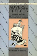 Adverse effects : women and the pharmaceutical industry /