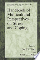 Handbook of multicultural perspectives on stress and coping /