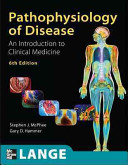 Pathophysiology of disease : an introduction to clinical medicine /