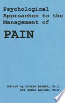 Psychological approaches to the management of pain /