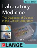 Laboratory medicine  : the diagnosis of disease in the clinical laboratory /