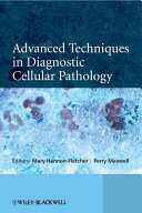 Advanced techniques in diagnostic cellular pathology /
