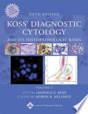 Koss' diagnostic cytology and its histopathologic bases /