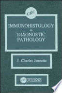 Immunohistology in diagnostic pathology /