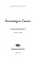 Screening in cancer : a report of a UICC international workshop, Toronto, Canada, April 24-27, 1978 /