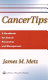 CancerTips : a handbook for cancer prevention and management /