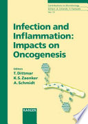 Infection and inflammation : impacts on oncogenesis /