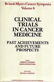 Clinical trials in cancer medicine : past achievements and future prospects /