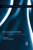 Neuroscience and media : new understandings and representations /