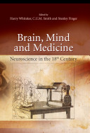 Brain, mind and medicine : essays in eighteenth-century neuroscience /