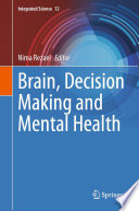 Brain, decision making and mental health /