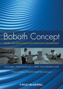 Bobath concept : theory and clinical practice in neurological rehabilitation /