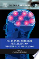 Neuropsychological rehabilitation : principles and applications /