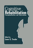 Cognitive rehabilitation : conceptualization and intervention /