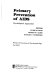 Primary prevention of AIDS : psychological approaches /