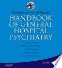 Massachusetts General Hospital handbook of general hospital psychiatry /
