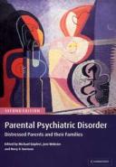 Parental psychiatric disorder : distressed parents and their families /