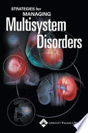 Strategies for managing multisystem disorders.