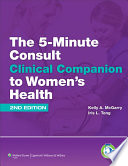 The 5-minute consult clinical companion to women's health /