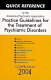 Quick reference to the American Psychiatric Association practice guidelines for the treatment of psychiatric disorders.