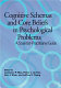 Cognitive schemas and core beliefs in psychological problems : a scientist-practitioner guide /