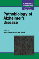 Pathobiology of Alzheimer's disease /