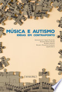 Musica e autismo ideias em contraponto.