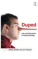 Duped : lies and deception in psychotherapy /