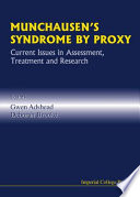 Munchausen's syndrome by proxy : current issues in assessment, treatment, and research /