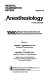 Anesthesiology, 1060 multiple choice questions and referenced explanatory answers.