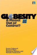 Globesity a planet out of control? /