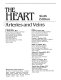 The Heart, arteries and veins /