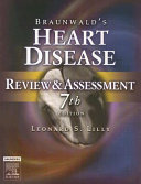 Braunwald's heart disease : review and assessment /