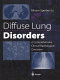 Diffuse lung disorders : a comprehensive clinical-radiological overview /