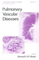 Pulmonary vascular diseases /