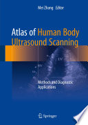 Atlas of human body ultrasound scanning : methods and diagnostic applications /