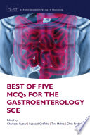 Best of five MCQs for the gastroenterology SCE /