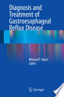 Diagnosis and treatment of gastroesophageal reflux disease /