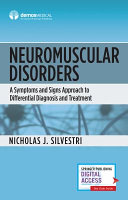 Neuromuscular disorders : a symptoms and signs approach to differential diagnosis and treatment /