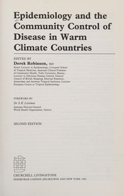 Epidemiology and the community control of disease in warm climate countries /