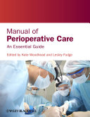 Manual of perioperative care : an essential guide /