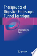 Therapeutics of digestive endoscopic tunnel technique /