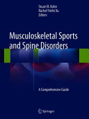 Musculoskeletal sports and spine disorders : a comprehensive guide /