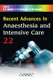 Recent advances in anaesthesia and intensive care.