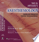 Yao & Artusio's anesthesiology : problem-oriented patient management /