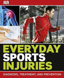 Everyday sports injuries.