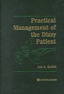 Practical management of the dizzy patient /