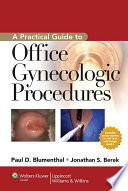 A practical guide to office gynecologic procedures /